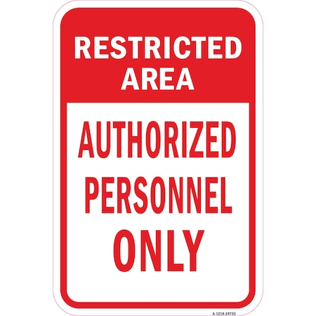 Signmission Safety Sign, 12 in Height, Aluminum, 24755 A-1218-24755
